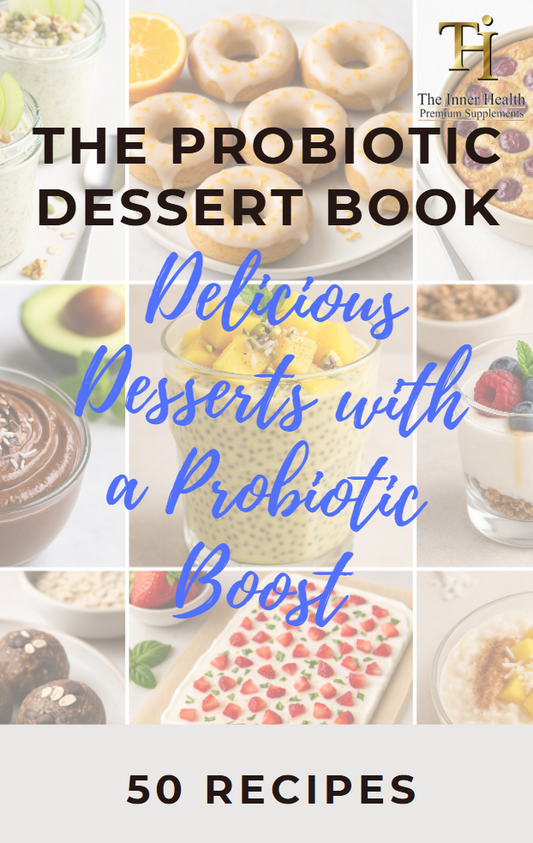 The Probiotic Dessert Book - Delicious Desserts with a Probiotic Boost